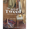 The Art of Tweed: From Weaver to Wearer - Paperback