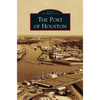 Port of Houston - Hardcover