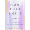 Now That She's Gone - Hardcover