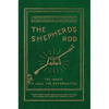 The Shepherd's Rod, Vol. 1: The 144,000 of Revelation 7- Call For Reformation - Hardcover