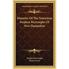 Memoirs Of The Notorious Stephen Burroughs Of New Hampshire - Hardcover