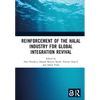 Reinforcement of the Halal Industry for Global Integration Revival: Proceedings of the 2nd International Conference on Halal Development (Ichad 2021), - Hardcover