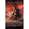 Blightlore - Paperback