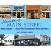 Memories of Main Street: Atmore, Alabama - A Special Place Remembered in Words and Pictures - Hardcover