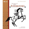 The Story of Peter Tchaikovsky - Paperback