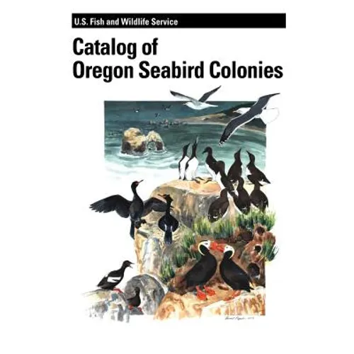 Catalog of Oregon Seabird Colonies - Paperback