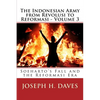 The Indonesian Army from Revolusi to Reformasi - Volume 3: Soeharto's Fall and the Reformasi Era - Paperback