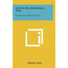Notes On Guerrilla War: Principles And Practices - Hardcover