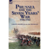 Prussia and the Seven Years' War 1756-1763 - Paperback