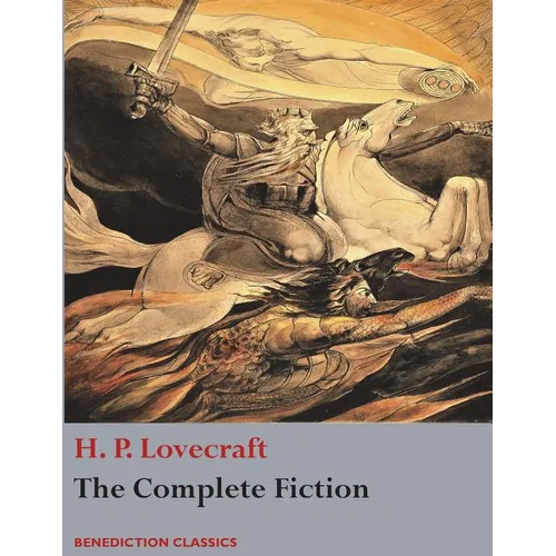The Complete Fiction of H. P. Lovecraft - Paperback