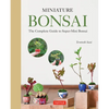 Miniature Bonsai: The Complete Guide to Super-Mini Bonsai - Hardcover