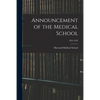 Announcement of the Medical School; 1922-1923 - Paperback