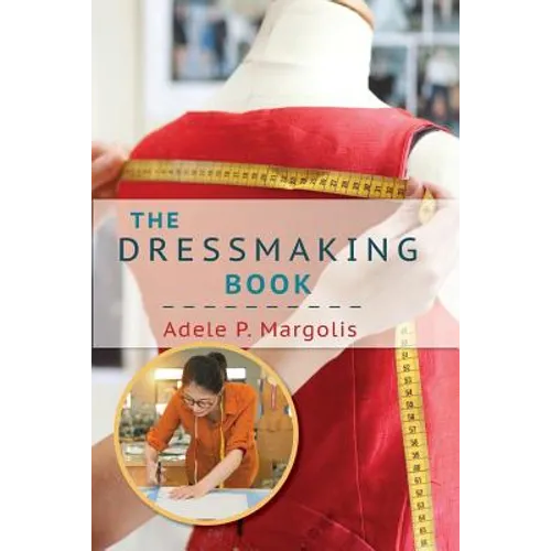 The Dressmaking Book: A Simplified Guide for Beginners - Paperback