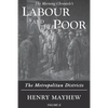 Labour and the Poor Volume II: The Metropolitan Districts - Paperback