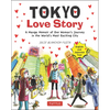 Tokyo Love Story: A Manga Memoir of One Woman's Journey in the World's Most Exciting City (Told in English and Japanese Text) - Paperback