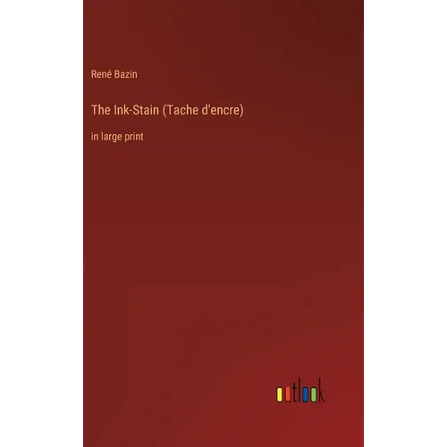 The Ink-Stain (Tache d'encre): in large print - Hardcover