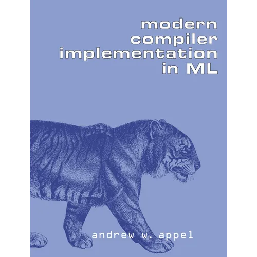 Modern Compiler Implementation in ML - Paperback