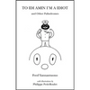 To Idi Amin I'm a Idiot and Other Palindromes - Paperback