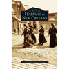 Italians in New Orleans - Hardcover