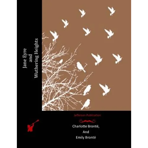 Jane Eyre and Wuthering Heights - Paperback