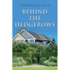 Behind the Hedgerows - Paperback