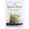 The Sprout Book: Tap Into the Power of the Planet's Most Nutritious Food - Paperback