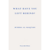 What Have You Left Behind? - Paperback