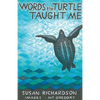 Words the Turtle Taught Me - Paperback