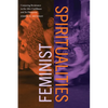 Feminist Spiritualities: Conjuring Resistance in the Afro-Caribbean and Its Diasporas - Paperback