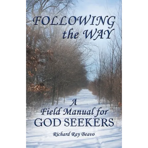Following the Way: A Field Manual for God Seekers - Paperback