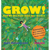 Grow: How We Get Food from Our Garden - Hardcover