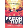 Prison Time: Locked Up In Arizona - Paperback