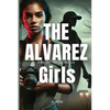 The Alvarez Girls: A Military Thriller - Paperback