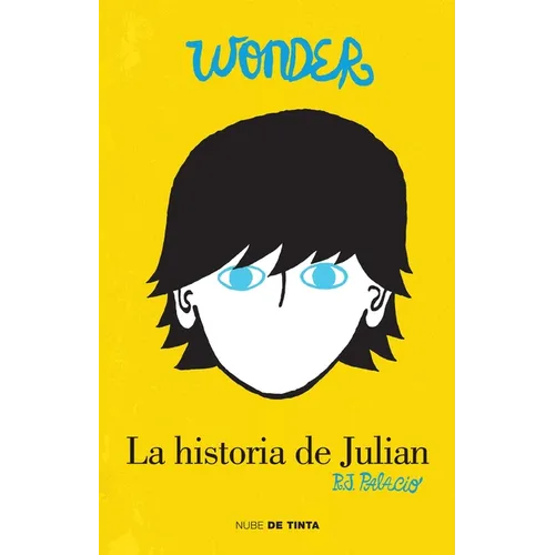 Wonder: La Historia de Julián / The Julian Chapter: A Wonder Story = The Julian Chapter - Paperback