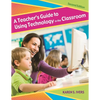 A Teacher's Guide to Using Technology in the Classroom - Paperback