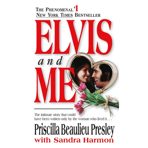 Elvis and Me: The True Story of the Love Between Priscilla Presley and the King of Rock N' Roll - Mass Market Paperbound