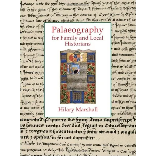 Palaeography for Family and Local Historians - Paperback