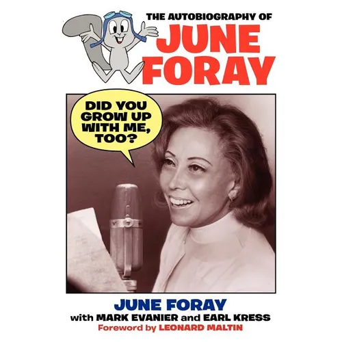 Did You Grow Up with Me, Too? - The Autobiography of June Foray - Paperback