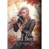 This Too Shall Burn - Hardcover