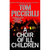 A Choir of Ill Children: A Choir of Ill Children: A Novel - Mass Market Paperbound