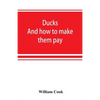 Ducks: and how to make them pay - Paperback