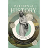 The Priests of History Softcover - Paperback