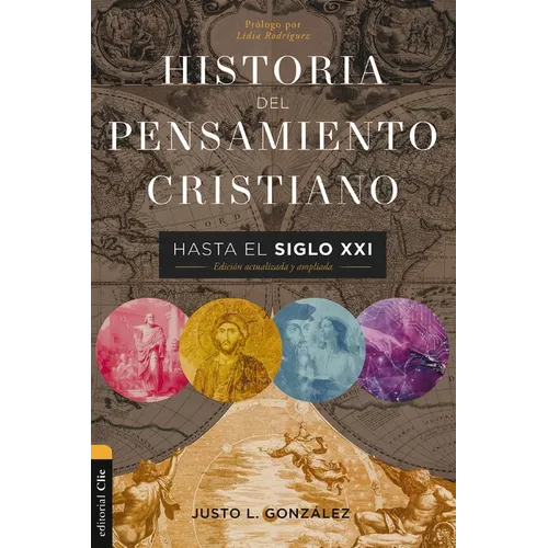 Historia del Pensamiento Cristiano Hasta El Siglo XXI: Edición Actualizada Y Ampliada - Hardcover
