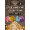 Historia del Pensamiento Cristiano Hasta El Siglo XXI: Edición Actualizada Y Ampliada - Hardcover