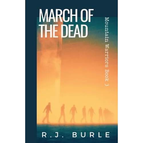 March of the Dead: Mountain Warriors Book 3 - Paperback