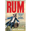 Rum: A Distilled History of Colonial Australia - Paperback