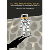 To The Moon and Back: Leadership Reflections from Apollo - Paperback