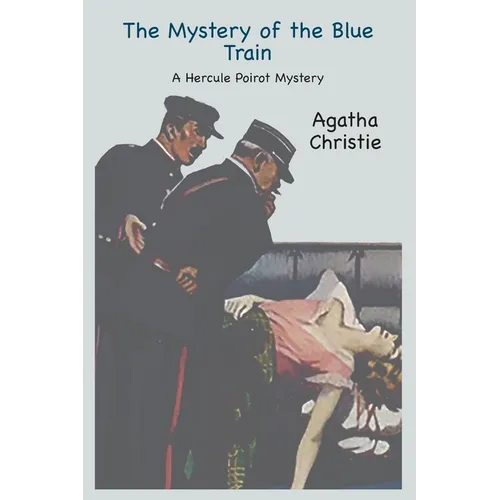 The Mystery of the Blue Train: A Hercule Poirot Mystery - Paperback