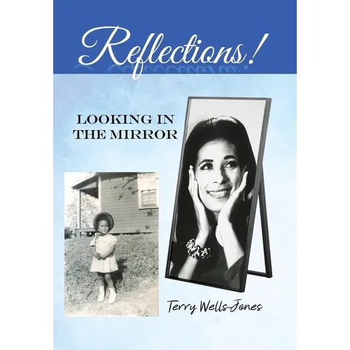 Reflections!: Looking in the Mirror - Hardcover