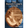 The Patent Clerk's Violin - Paperback